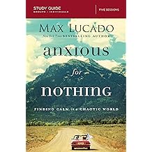 anxious for nothing study guide