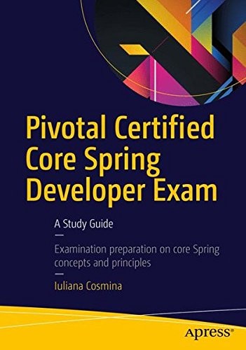 pivotal certified professional spring developer exam a study guide